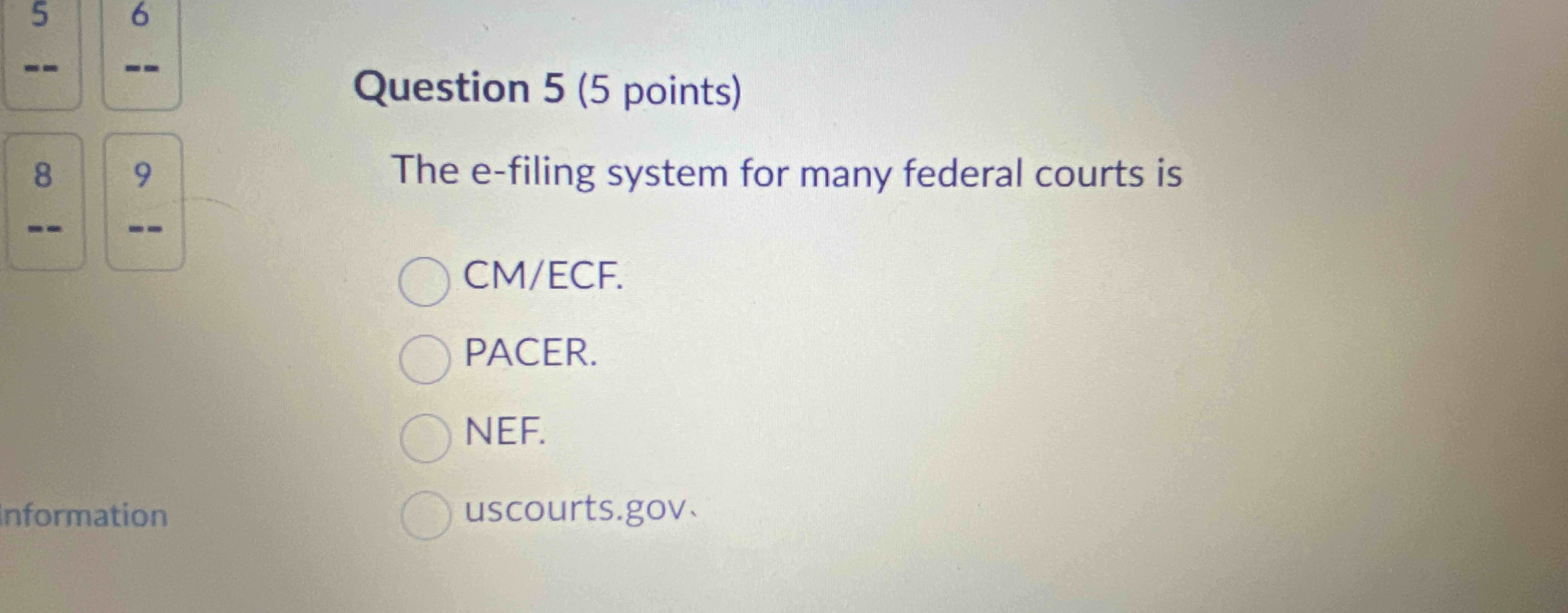 Question 5 ( 5 points ) The e - filing system for