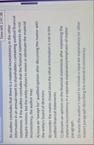 Time left 2 : 4 1 : 3 8 An auditor concludes that