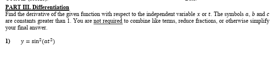 PART III. Differentiation Find the derivative o f