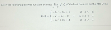 Given the following piecewise function, evaluate