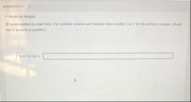 Quatilien 8 of 1 1 Iivaluate the integral. into C