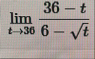 lim t 3 6 3 6 - t 6 - t 2