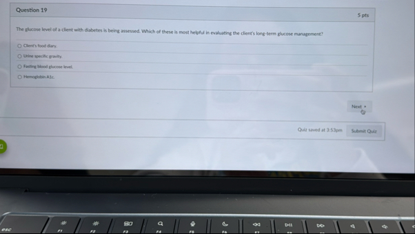 Question 1 9 5 pts The glucose level of a client