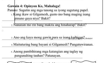 O Gawain 4: Opinyon Ko, Mahalaga! Panuto: Sagutin