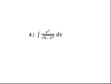 4 . ) x 3 9 - x 2 2 d x