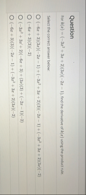 Question For k ( x ) = ( - 3 x 2 3 x 2 ) ( 3 x )