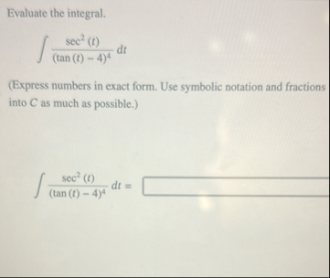 Evaluate the integral. s e c 2 ( t ) ( t a n ( t