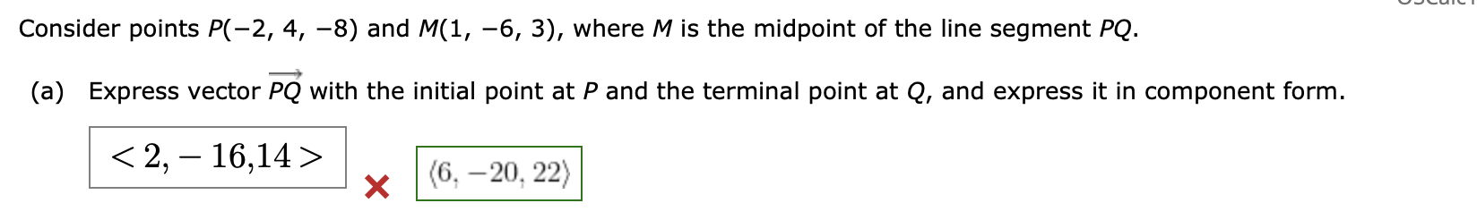 Consider points P ( - 2 , 4 , - 8 ) and M ( 1 , -