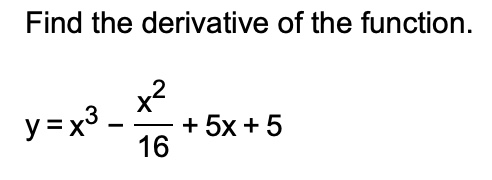 Find the derivative o f the function. y = x 3 - x