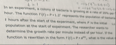 t = 1 In an experiment, a colony of bacteria is