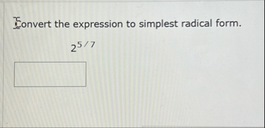 Eonvert the expression to simplest radical form.