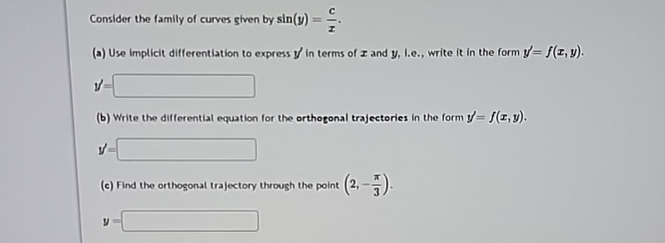 Consider the family of curves given by s i n ( y