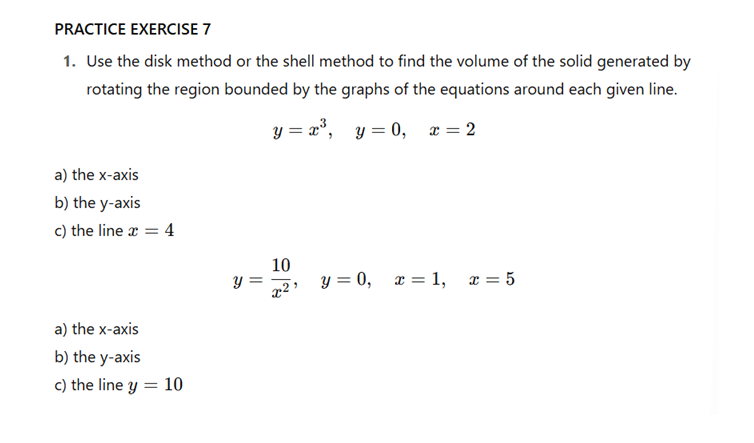 PRACTICE EXERCISE 7 Use the disk method o r the