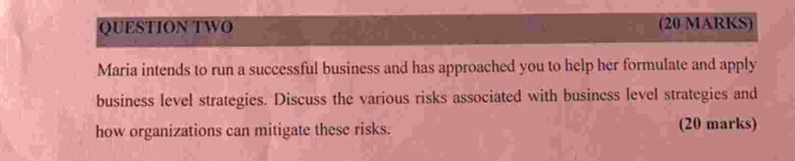 QUESTION TWO ( 2 0 MARKS ) Maria intends to run a