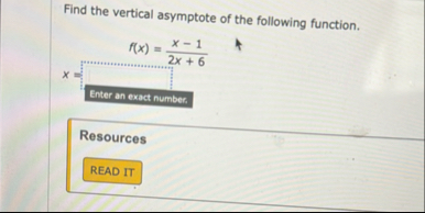 Find the vertical asymptote of the following