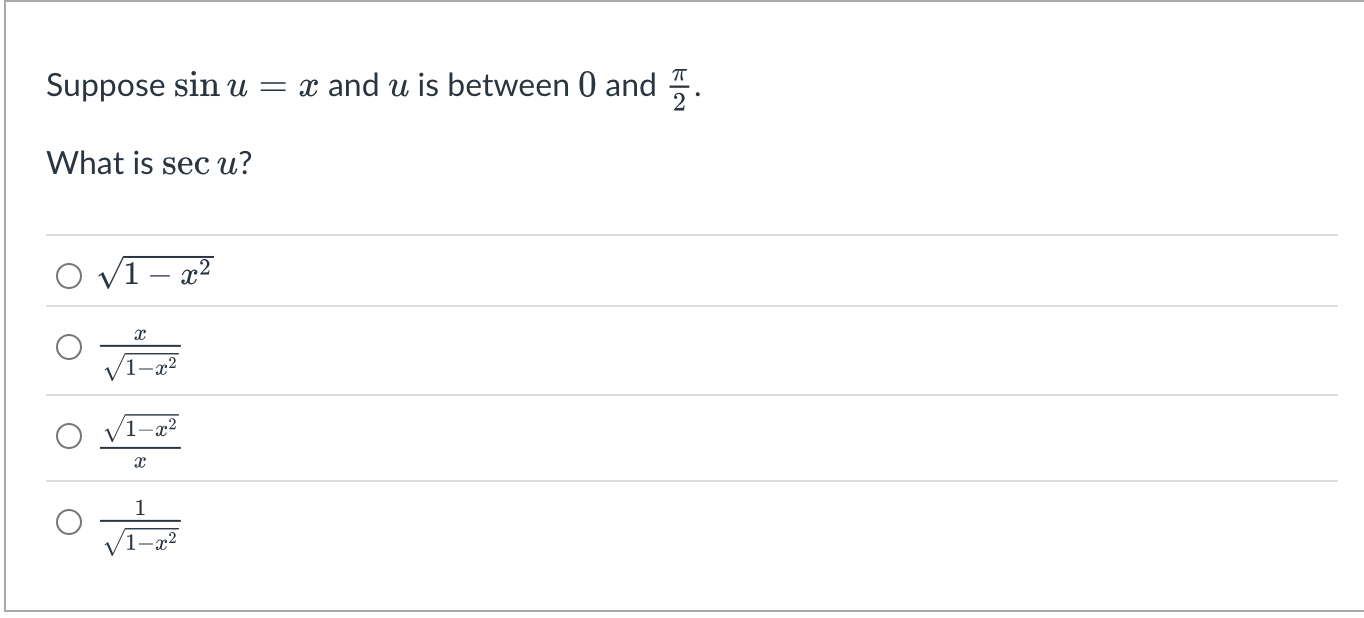 Suppose s i n u = x and u i s between 0 and 2 .