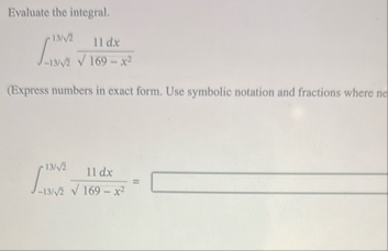 Evaluate the integral. - 1 3 2 2 1 3 2 2 1 1 d x