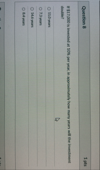 Question 8 1 pts If $ 1 7 , 0 0 0 is invested at