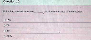Question 1 0 Pick n Pay needed a modern q ,