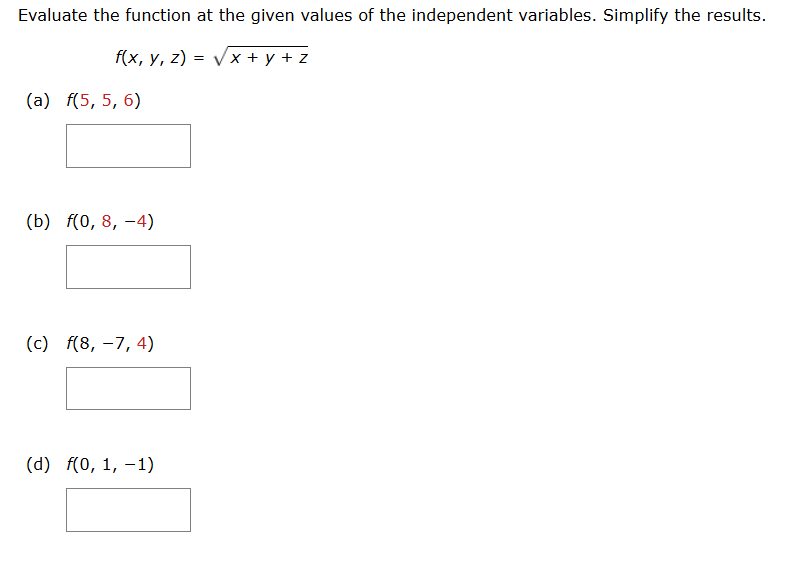 Evaluate the function a t the given values o f