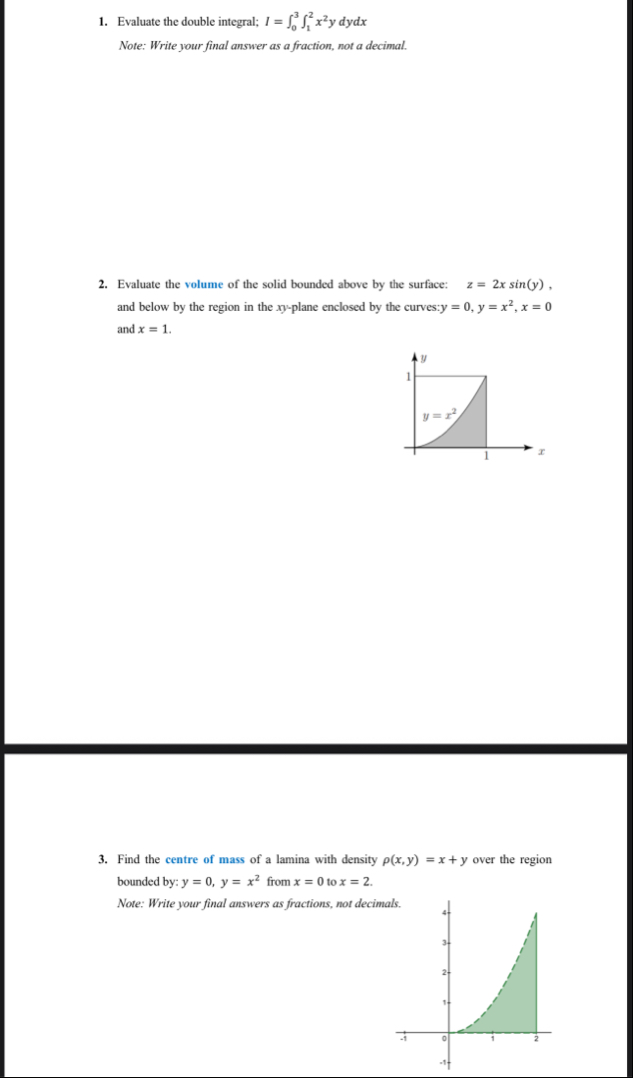 Evaluate the double integral; I = 0 3 1 2 x 2 y d