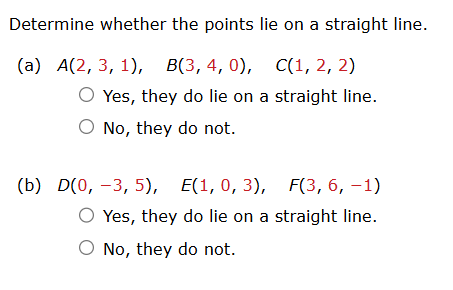 Determine whether the points lie o n a straight