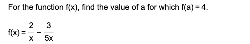 For the function f ( x ) , find the value o f a