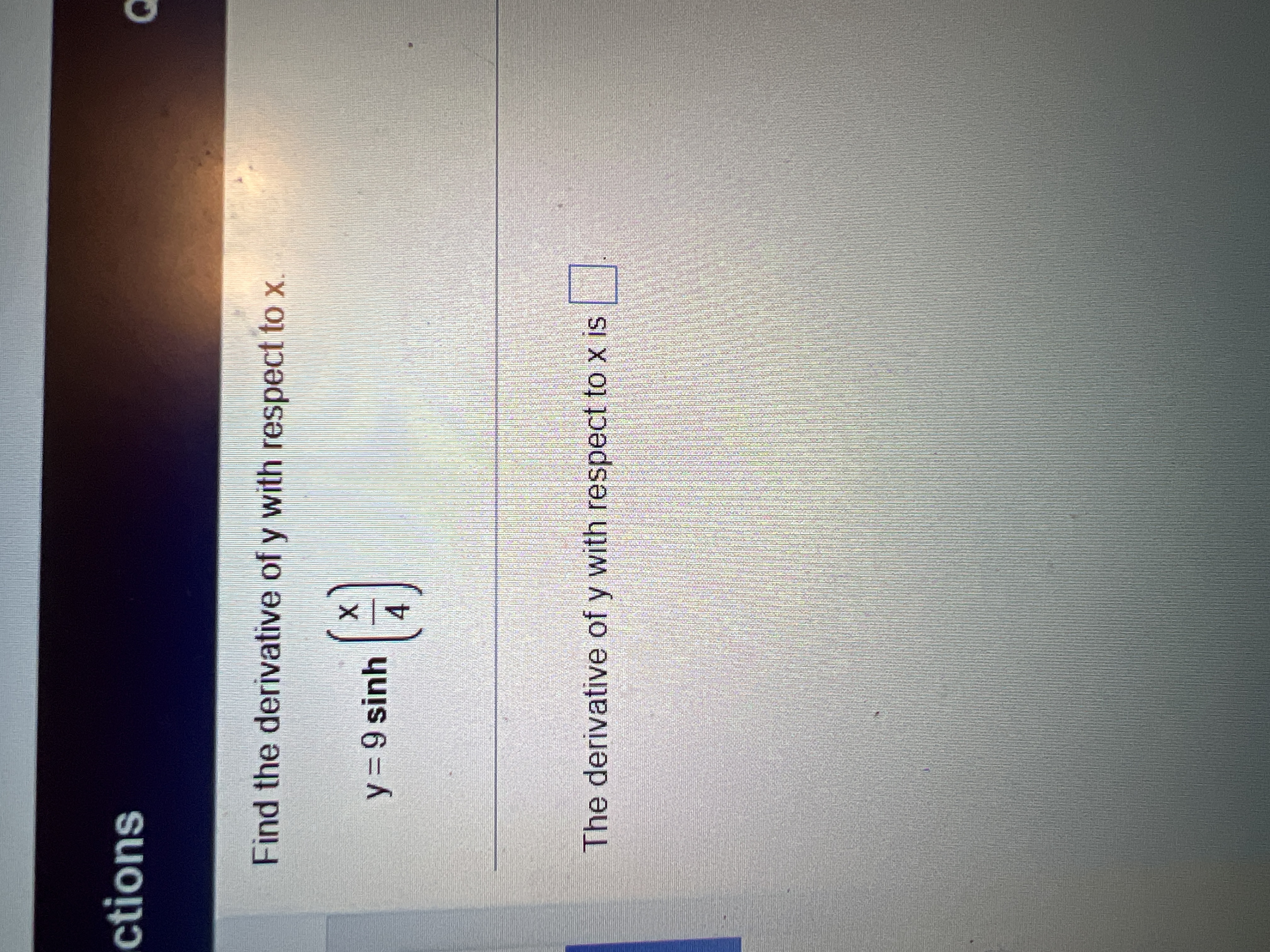 Find the derivative o f y with respect t o x . y