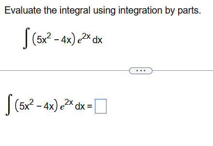Evaluate the integral using integration b y