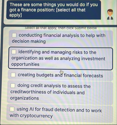 These are some things you would do if you got a