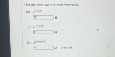 Find the exact value of each expression. ( a ) e