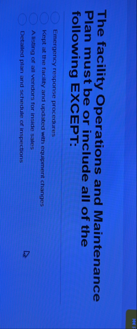 The facility Operations and Maintenance Plan must