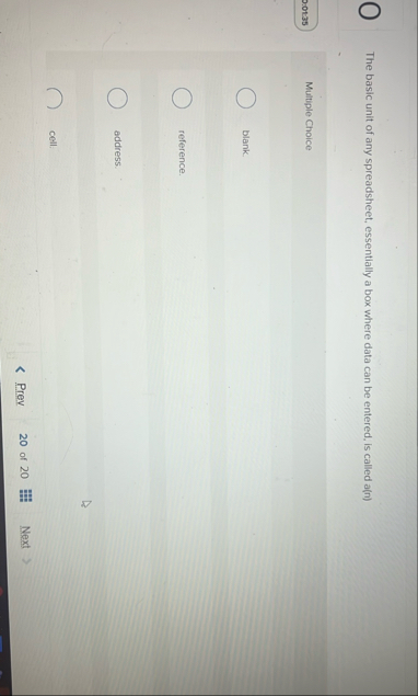 The basic unit of any spreadsheet, essentially a