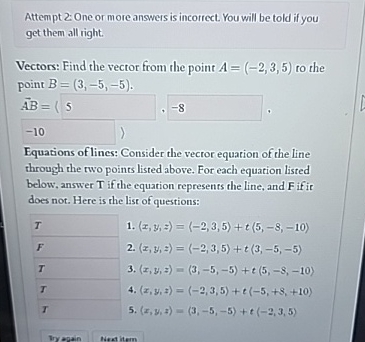 Attempt 2 : One or more answers is incorrect. You