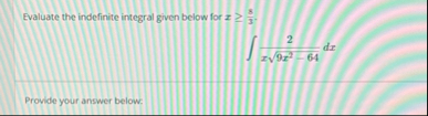 Evaluate the indefinite integral given below for