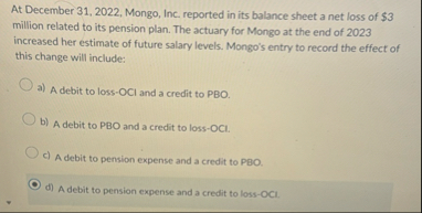 At December 3 1 , 2 0 2 2 , Mongo, Inc. reported