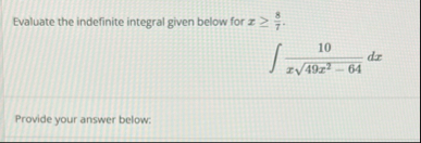 Evaluate the indefinite integral given below for