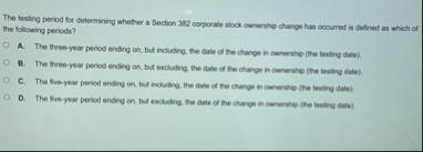 The lesting period for determining whether a