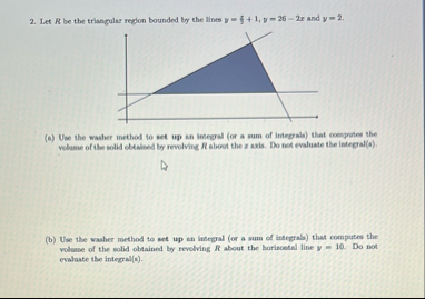 Let R be the triangular region bounded by the