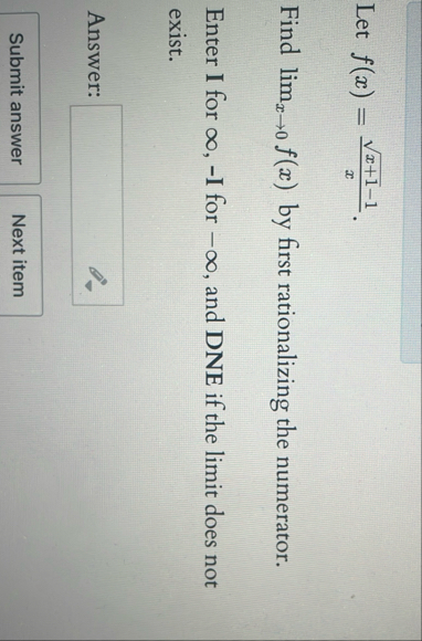Let f ( x ) = x 1 2 - 1 x . Find lim x 0 f ( x )