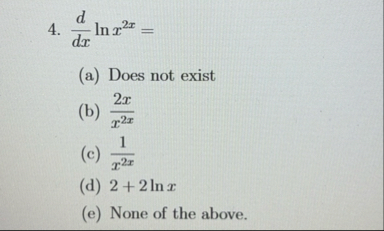 d d x l n x 2 x = ( a ) Does not exist ( b ) 2 x