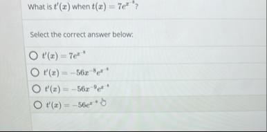 What is t ' ( x ) when t ( x ) = 7 e x - 3 ?