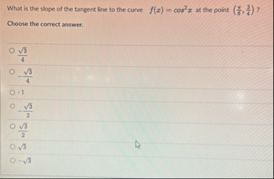 What is the slope of the tangent line to the