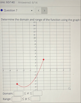 ore: 6 0 / 1 4 0 Answered: 6 / 1 4 Question 7