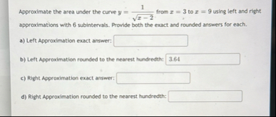 Approximate the area under the curve y = 1 x - 2