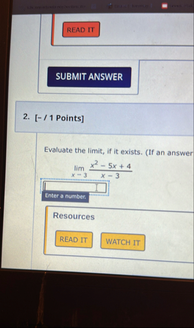 READ IT 2 . [ - / 1 Points ] Evaluate the limit ,