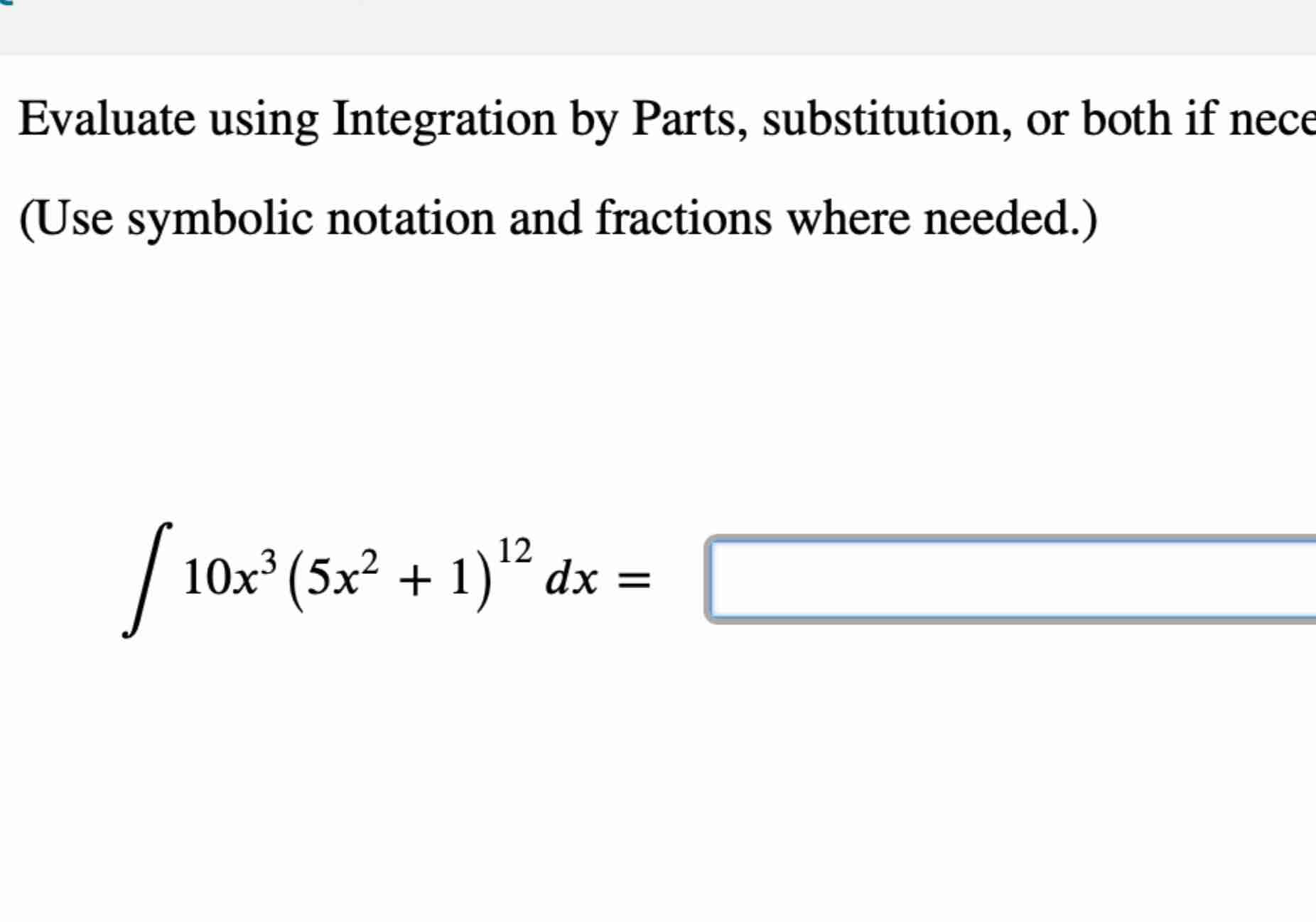 Evaluate using Integration b y Parts,
