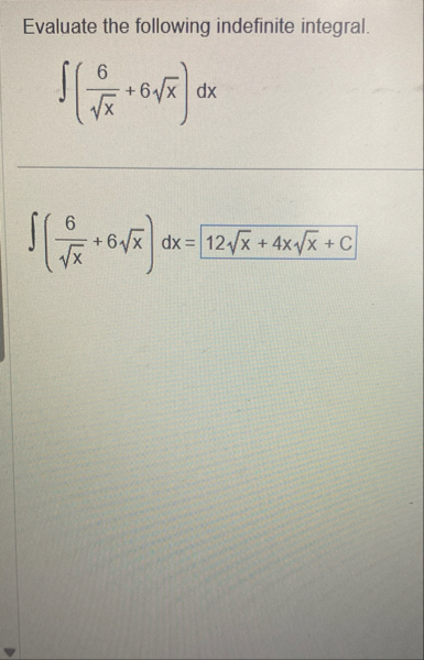 Evaluate the following indefinite integral. ( 6 x