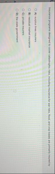 Insurance programs designed to cover catastrophic