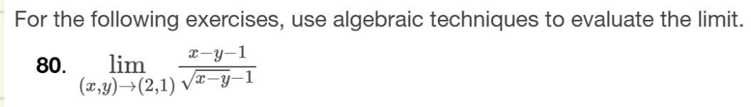 For the following exercises, use algebraic